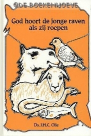 OLIE, J.H.C. - God hoort de jonge raven als zij roepen