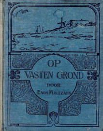 MALTZAHN, E. von - Op vasten grond