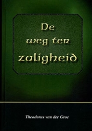 GROE, Th. van der - De weg ter zaligheid