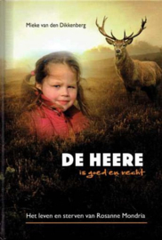 DIKKENBERG, Mieke van den - De Heere is goed en recht