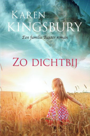 KINGSBURY. Karen - Zo dichtbij