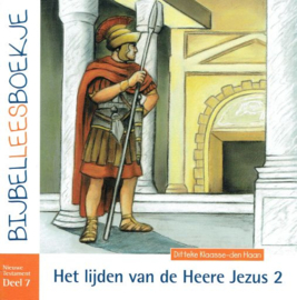 HAAN, Ditteke den - Bijbelleesboekje - Het lijden van de Heere Jezus 2 - NT7