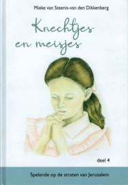 STEENIS-van den DIKKENBERG, Mieke van - Knechtjes en meisjes - deel 4