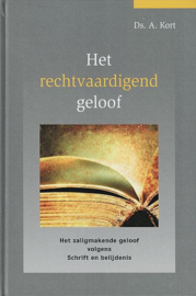 KORT, A. - Het rechtvaardigend geloof