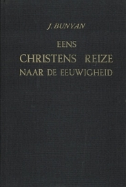 BUNYAN, John - Eens christens reize naar de eeuwigheid