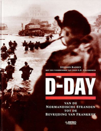 BADSEY, Stephen - D-Day - van de Normandische stranden tot de bevrijding van Parijs