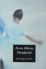 ATKINS, Anne - Moederziel