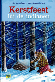 VOGELAAR-van AMERSFOORT, Alie - Kerstfeest bij de indianen