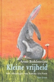 BOHLMEIJER, Arno - Kleine vrijheid