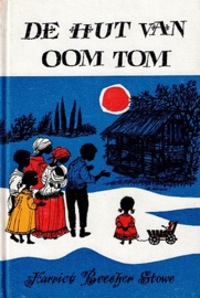BEECHER-STOWE, Harriet - De hut van oom Tom