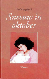 VREUGDENHIL, Mies - Sneeuw in oktober