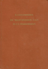 SCHOONDERBEEK, H.J. - De belevenissen van ds J.C. Hakkerman