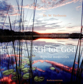 VERBOOM, W. - Stil tot God