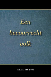 BEEK, M. van - Een bevoorrecht volk