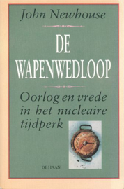 NEWHOUSE, John - De wapenwedloop