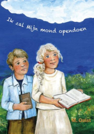 QUIST, M. - Ik zal mijn mond opendoen - bijbels dagboek 7+