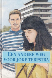 VISSER-SLUITER, C. - Een andere weg voor Joke Terpstra