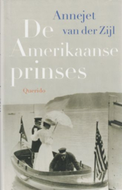 ZIJL, Annejet van der - De Amerikaanse prinses