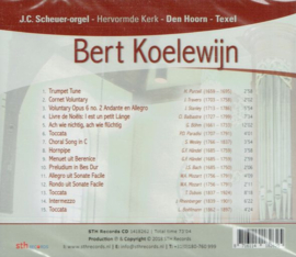 KOELEWIJN, Bert - J.C. Scheuer-orgel Den Hoorn - Texel