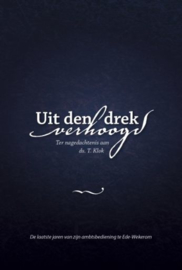 KLOK, T. - Uit den drek verhoogd