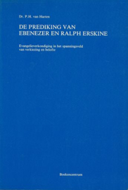 HARTEN, P.H. van - De prediking van Ebenezer en Ralph Erskine