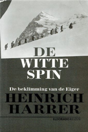 HARRER, Heinrich - De witte Spin - de beklimming van de Eiger