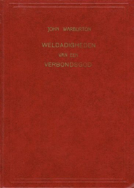 WARBURTON, John - Weldadigheden van een Verbonds-God
