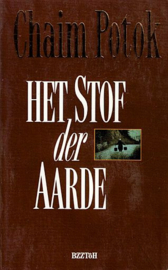 POTOK, Chaim - Het stof der aarde