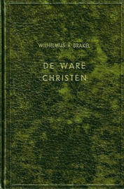 BRAKEL, W. à - De ware christen