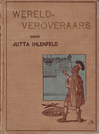 IHLENFELD, Jutta - Wereldveroveraars