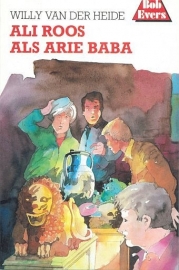HEIDE, Willy van der - Bob Evers 29 - Ali Roos als Arie Baba