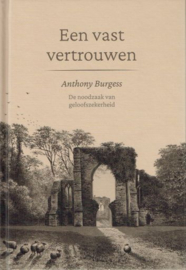 BURGESS, Anthony - Een vast vertrouwen