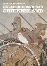 MACGREGOR, Mary - De geschiedenis van Griekenland