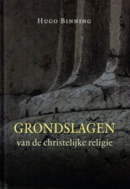 BINNING, Hugo - Grondslagen van de christelijke religie