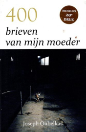 OUBELKAS, Joseph - 400 brieven van mijn moeder