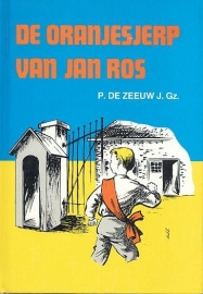 ZEEUW, P. de - De oranjesjerp van Jan Ros
