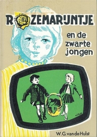 HULST, W.G. van de - Rozemarijntje en de zwarte jongen - 10e druk