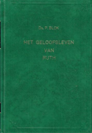 BLOK, P. - Het geloofsleven van Ruth