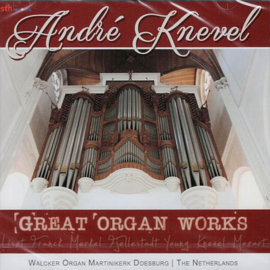 KNEVEL, André - Great Organ Works