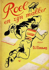 DOUWES, D.J. - Roel en zijn makker