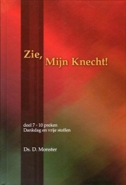 MONSTER, D. - Zie, Mijn Knecht - deel 7