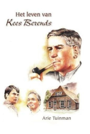 TUINMAN, Arie - Het leven van Kees Berends