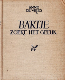 VRIES, Anne de - Bartje zoekt het geluk