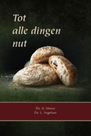 MOUW, G. e.a. - Tot alle dingen nut