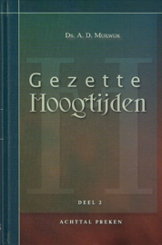 MUILWIJK, A.D. - Gezette hoogtijden - deel 2