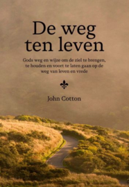 COTTON, John - De weg ten leven