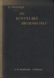 FRANSEN, E. - De kostelijke bruidsschat