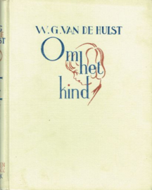 HULST, W.G. van de - Om het kind