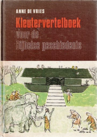 VRIES, Anne de - Kleutervertelboek voor de bijbelse geschiedenis