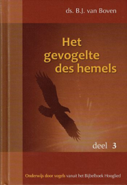 BOVEN, B.J. van - Het gevogelte des hemels - deel 3